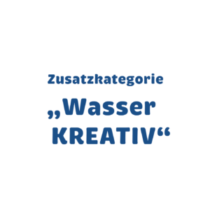 LandOOE Weltwassertag Zusatzkategorie Wasser KREATIV